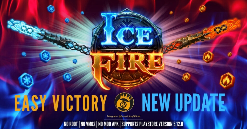 Easy Victory New Update ICE & Fire Post 1200 x 628